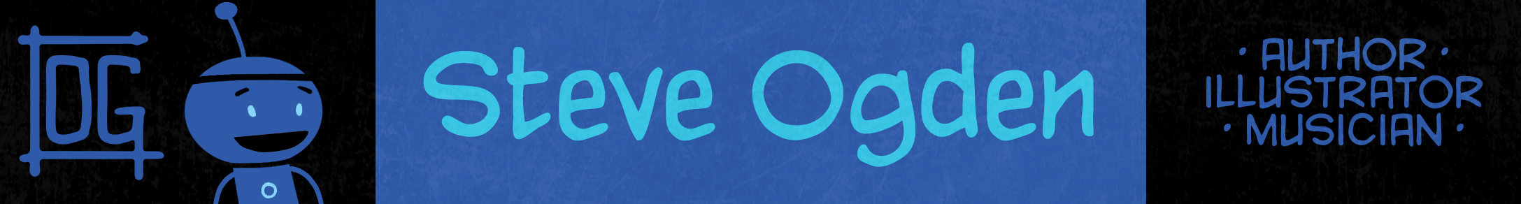 Steve Ogden — Author, Illustrator, Musician